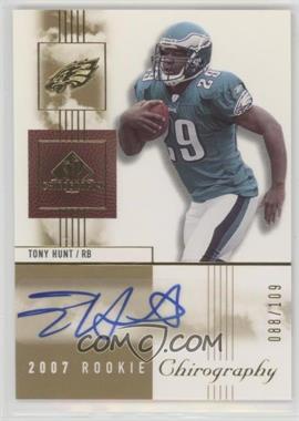 2007 SP Chirography - [Base] #135 - Rookie Chirography - Tony Hunt /109