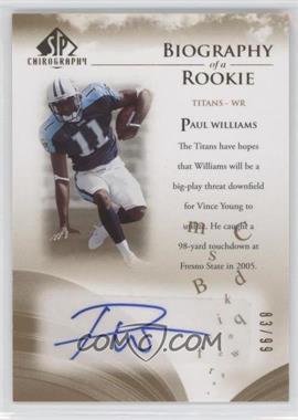 2007 SP Chirography - Biography of a Rookie - Gold #BOR-WI - Paul Williams /99