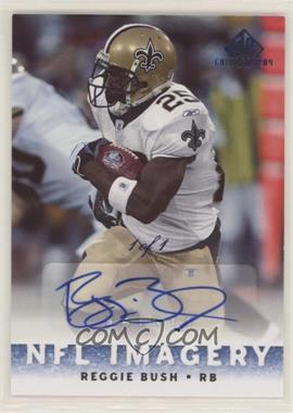 2007 SP Chirography - NFL Imagery - Sapphire #NFLI-RB - Reggie Bush /1