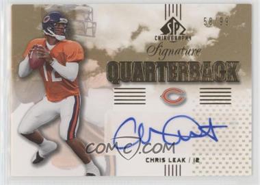 2007 SP Chirography - Signature Quarterbacks - Gold #SQ-CL - Chris Leak /99