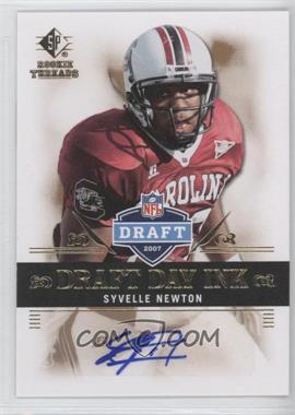 2007 SP Rookie Threads - Draft Day Ink #DDI-SN - Syvelle Newton