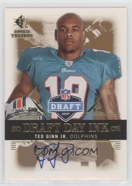 2007 SP Rookie Threads - Draft Day Ink #DDI-TG - Ted Ginn Jr.