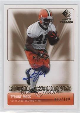 2007 SP Rookie Threads - Rookie Exclusives Autographs #RE-TM - Tyrone Moss /100