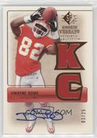 Dwayne Bowe #/25