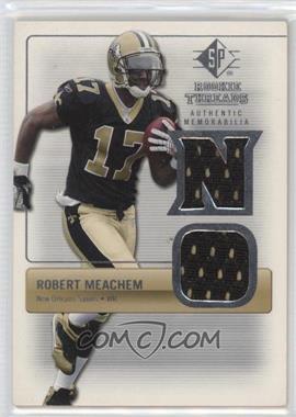 2007 SP Rookie Threads - Rookie Threads #RT-RM - Robert Meachem