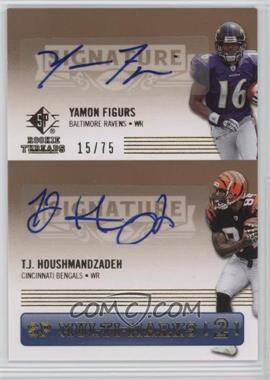 2007 SP Rookie Threads - SP Multi-Marks 2 #SPM2-FH - Yamon Figurs, T.J. Houshmandzadeh /75