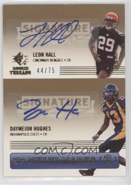 2007 SP Rookie Threads - SP Multi-Marks 2 #SPM2-HH - Leon Hall, Daymeion Hughes /75