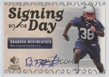 2007 SP Rookie Threads - Signing Day #SDA-BM - Brandon Meriweather