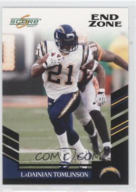 2007 Score - [Base] - End Zone #280 - LaDainian Tomlinson /6