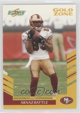 2007 Score - [Base] - Gold Zone #122 - Arnaz Battle /600