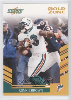 2007 Score - [Base] - Gold Zone #146 - Ronnie Brown /600
