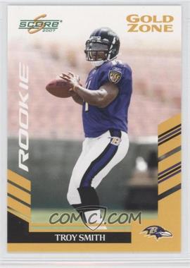 2007 Score - [Base] - Gold Zone #367 - Troy Smith /600