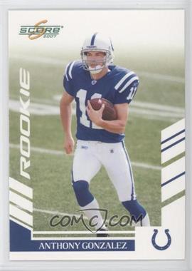 2007 Score - [Base] #353 - Anthony Gonzalez