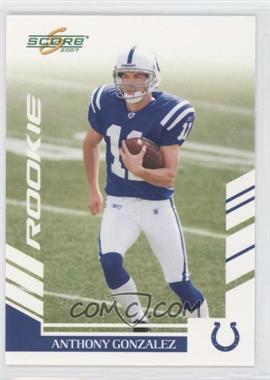 2007 Score - [Base] #353 - Anthony Gonzalez