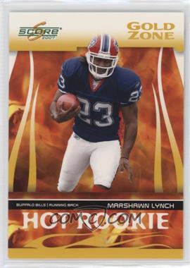 2007 Score - Hot Rookie - Gold Zone #HR-4 - Marshawn Lynch /600