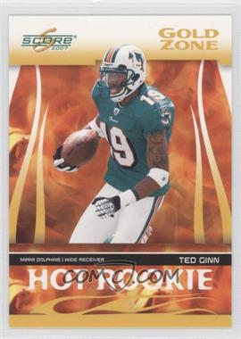 2007 Score - Hot Rookie - Gold Zone #HR-6 - Ted Ginn Jr. /600