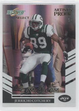 2007 Score Select - [Base] - Artist's Proof #169 - Jerricho Cotchery /32