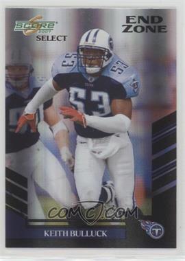 2007 Score Select - [Base] - End Zone #244 - Keith Bulluck /6