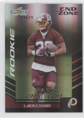 2007 Score Select - [Base] - End Zone #342 - Rookie - LaRon Landry /6