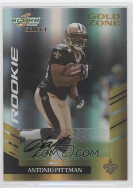 2007 Score Select - [Base] - Gold Zone Autographs #363 - Rookie - Antonio Pittman /25