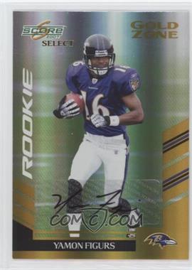 2007 Score Select - [Base] - Gold Zone Autographs #427 - Rookie - Yamon Figurs /25