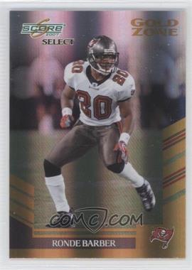 2007 Score Select - [Base] - Gold Zone #101 - Ronde Barber /50