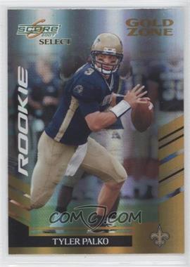 2007 Score Select - [Base] - Gold Zone #387 - Rookie - Tyler Palko /50