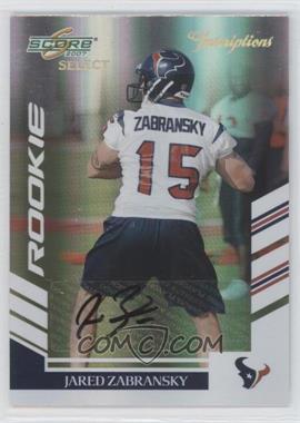 2007 Score Select - [Base] - Inscriptions #373 - Rookie - Jared Zabransky /50