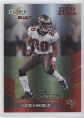 2007 Score Select - [Base] - Red Zone #101 - Ronde Barber /30