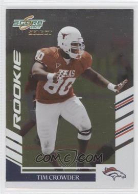 2007 Score Select - [Base] #306 - Rookie - Tim Crowder