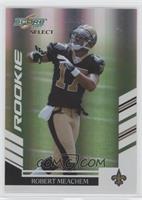 Rookie - Robert Meachem #/599