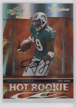 2007 Score Select - Hot Rookies - Inscriptions #HR-6 - Ted Ginn /40