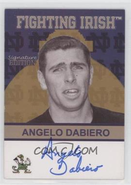 2007 TK Legacy Notre Dame - Signature Edition Autographs #FI73 - Angelo Dabiero [EX to NM]