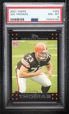 2007 Topps - [Base] #392 - Joe Thomas [PSA 8 NM‑MT]