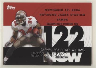 2007 Topps - Generation Now #GN-CW1 - Carnell "Cadillac" Williams