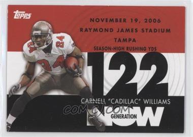 2007 Topps - Generation Now #GN-CW1 - Carnell "Cadillac" Williams