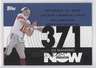 2007 Topps - Generation Now #GN-EM1 - Eli Manning