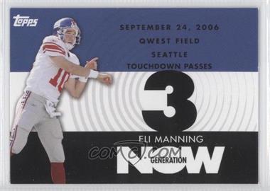 2007 Topps - Generation Now #GN-EM3 - Eli Manning