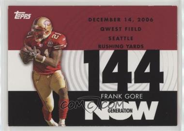 2007 Topps - Generation Now #GN-FG4 - Frank Gore [EX to NM]