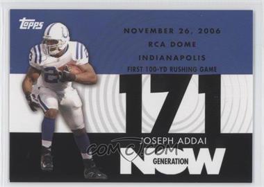 2007 Topps - Generation Now #GN-JA1 - Joseph Addai