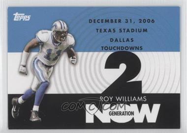 2007 Topps - Generation Now #GN-RW1 - Roy Williams