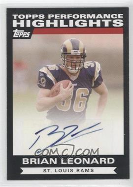 2007 Topps - Highlights Autographs #THABL - Brian Leonard