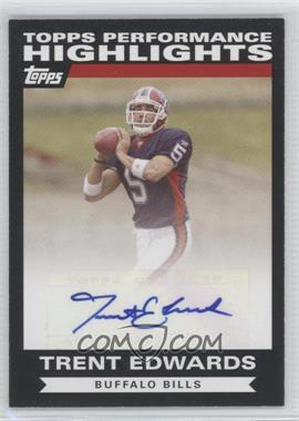 2007 Topps - Highlights Autographs #THATE - Trent Edwards