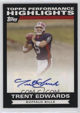 2007 Topps - Highlights Autographs #THATE - Trent Edwards