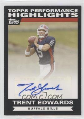 2007 Topps - Highlights Autographs #THATE - Trent Edwards