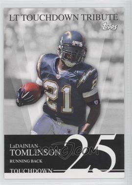 2007 Topps - LT Touchdown Tribute #25 - LaDainian Tomlinson