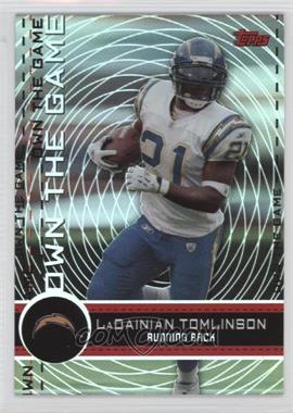 2007 Topps - Own the Game #OTG-LT - LaDainian Tomlinson