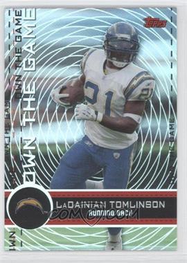 2007 Topps - Own the Game #OTG-LT - LaDainian Tomlinson