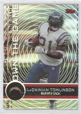 2007 Topps - Own the Game #OTG-LT - LaDainian Tomlinson