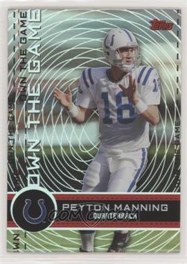 2007 Topps - Own the Game #OTG-PM - Peyton Manning